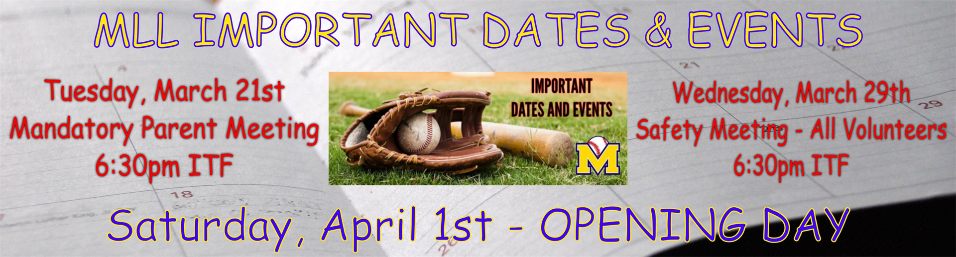 MLL Important Dates